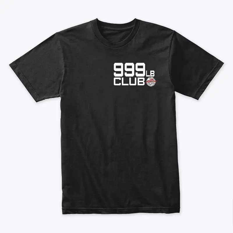 Classic 999lb Club Shirt